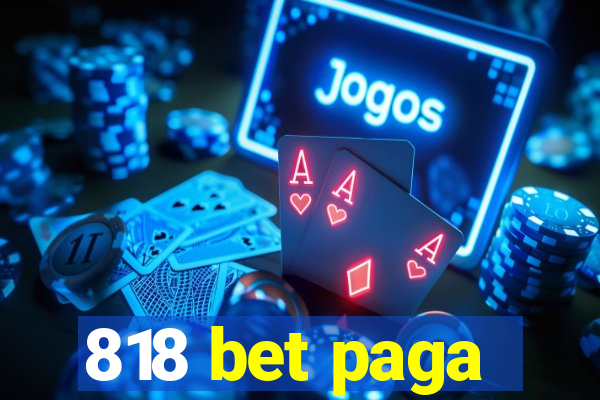 818 bet paga